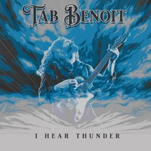 Tab Benoit, CD I HEAR THUNDER