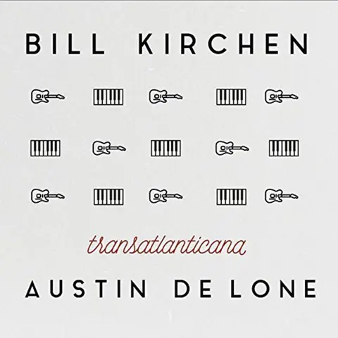 KIRCHEN, BILL/AUSTIN DE L - TRANSATLANTICANA