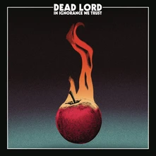 Vinyl Dead Lord - In Ignorance We Trust