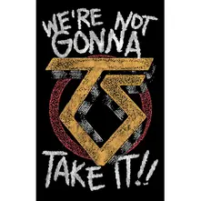 We're Not Gonna Take It