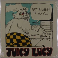 Vinyl JUICY LUCY - GET A WHIFF A THIS
