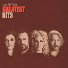 Little Big Town, CD GREATEST HITS