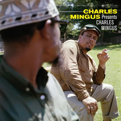 Charles Mingus presents Charles Mingus (Jazz Images Label)