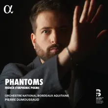 Orchestre National Bordeaux Aquitaine – JAELL, GOUNOD & SILVER: PHANTOMS. FRENCH SYMPHONIC POEMS (CD)