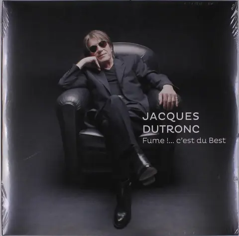 Jacques Dutronc – Vinyl Fume !....C'est Du Best