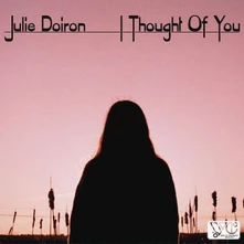Julie Doiron, Vinyl I THOUGHT OF YOU