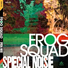 Frog Squad – SPECIAL NOISE (CD)