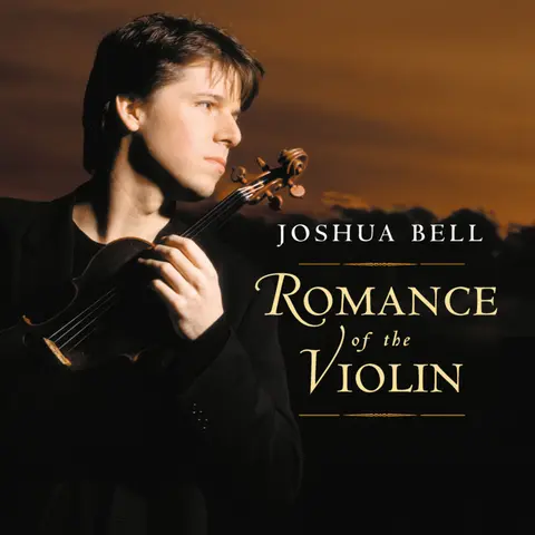 Joshua Bell – CD Romance of the Violin
