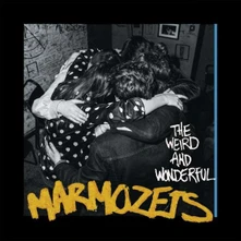 Marmozets, CD THE WEIRD AND WONDERFUL MARMOZETS