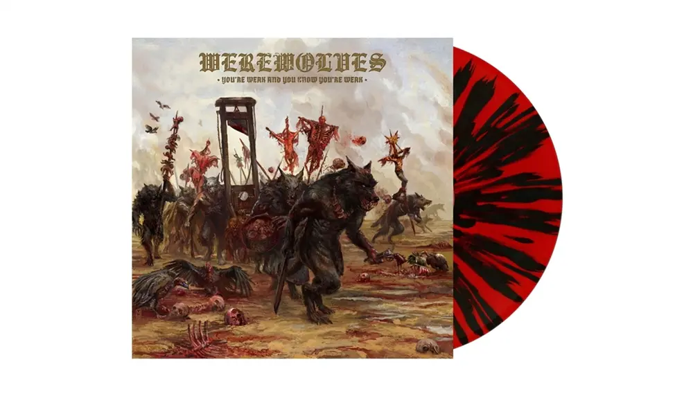 Werewolves – YOU'RE WEAK AND YOU KNOW YOU'RE WEAK (Vinyl)