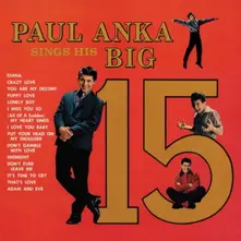 Paul Anka Sings His Big 15 thumbnail