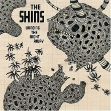 The Shins, Vinyl WINCING THE NIGHT AWAY