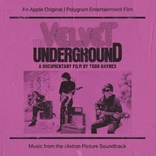 OST, Vinyl VELVET UNDERGROUND: A DOCUMENTARY FILM BY TODD HAYNES