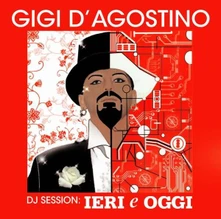 Gigi D’Agostino, CD D'AGOSTINO, GIGI - DJ SESSION: LERI E OGGI MIX