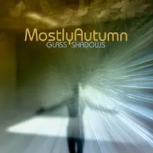 MOSTLY AUTUMN - GLASS SHADOWS thumbnail