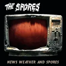 The Spores – NEWS WEATHER AND SPORES (CD)