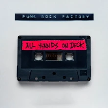 Punk Rock Factory, CD ALL HANDS ON DECK