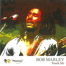 Bob Marley, CD TOUCH ME