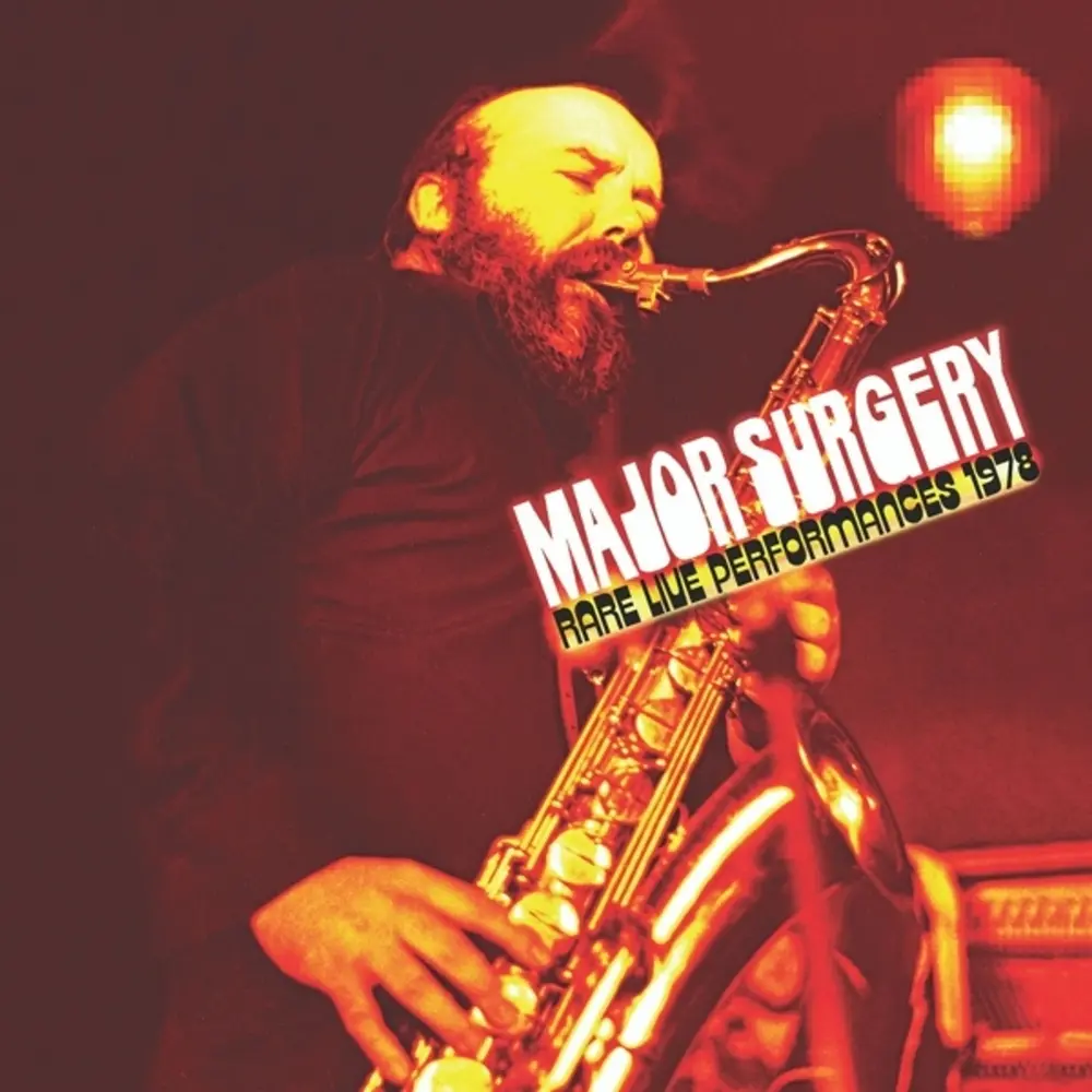 MAJOR SURGERY - RARE LIVE PERFORMANCES 1978