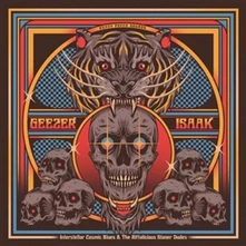 Geezer & Isaak, Vinyl INTERSTELLAR COSMIC BLUES...