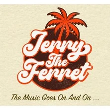 Jerry the Ferret, CD THE MUSIC GOES ON AND ON