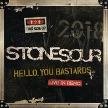 Stone Sour, CD HELLO, YOU BASTARDS: LIVE IN RENO