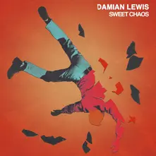 Damian Lewis, CD SWEET CHAOS