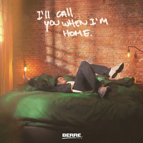 I'LL CALL YOU WHEN I'M HOME