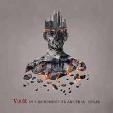 VUUR, Vinyl In This Moment We Are Free - Cities