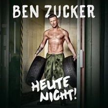 Ben Zucker, CD HEUTE NICHT!