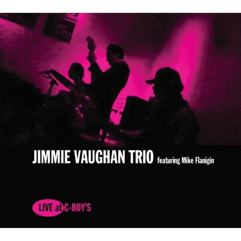 VAUGHAN, JIMMIE -TRIO- - LIVE AT C-BOY'S