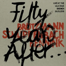 Vinyl FIFTY YEARS AFTER... LIVE AT THE LILA EULE 2018