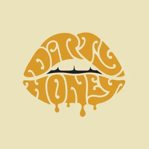 DIRTY HONEY