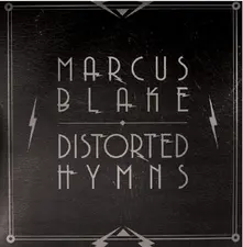 Marcus Blake, Vinyl Distorted Hymns