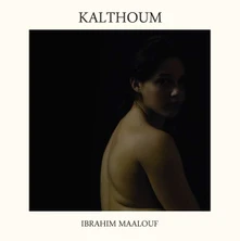Ibrahim Maalouf, CD KALTHOUM