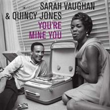Sarah Vaughan, Vinyl Sarah Vaughan & Quincy Jones - You're Mine You (Deluxe Edition)