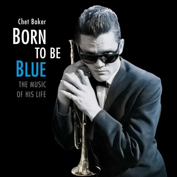 Chet Baker – Born To Be Blue: The Music Of His Life (Jazz Wax Records Label) (Vinyl)