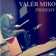Valér Miko – VALER MIKO PRIBEHY (CD)