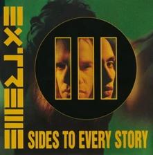 Extreme, CD III SIDES TO EVERY STORY