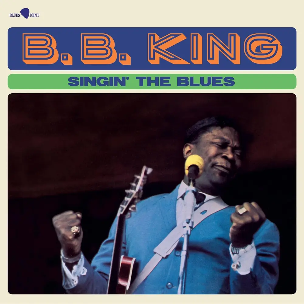 B. B. King – Singin' The Blues (Blues Joint) (Vinyl)