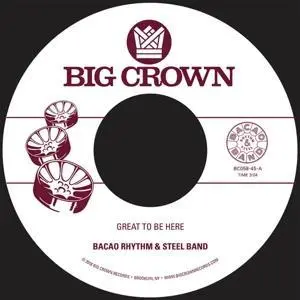 Bacao Rhythm & Ste... - Great To Be Here