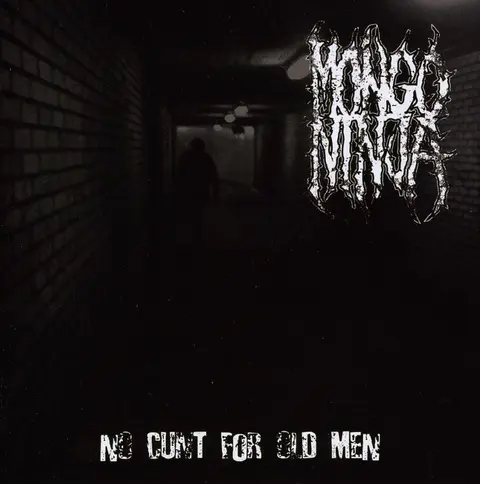 NO CUNT FOR OLD MEN