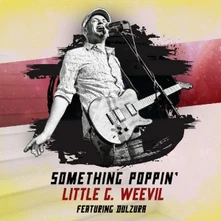 Little G Weevil, CD SOMETHING POPPIN'
