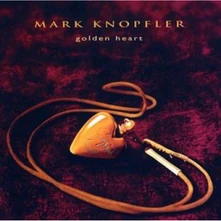 Mark Knopfler, CD GOLDEN HEART