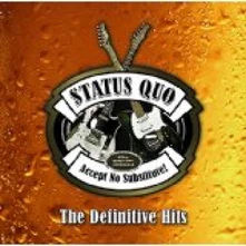 Status Quo, CD Accept No Substitute! - The Definitive Hits