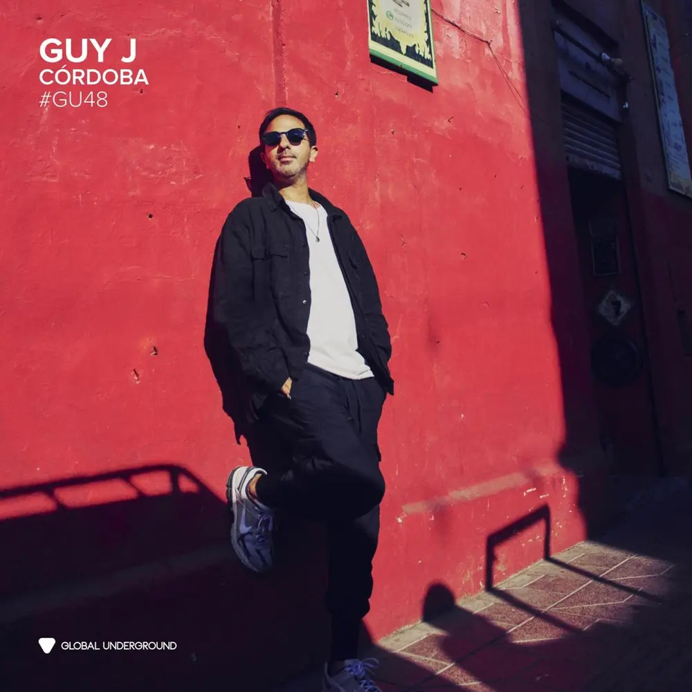 GLOBAL UNDERGROUND #48: GUY J - CÓRDOBA