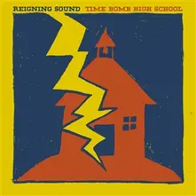 Reigning Sound, Vinyl TIME BOMB HIGH SCHOOL