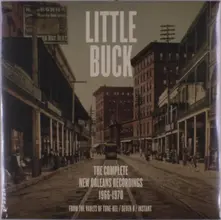 Little Buck, Vinyl THE COMPLETE NEW ORLEANS RECORDINGS