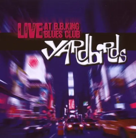The Yardbirds – CD LIVE AT B.B.KING BLUES CL
