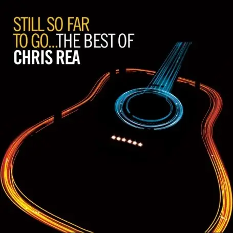Still So Far To Go... The Best Of Chris Rea